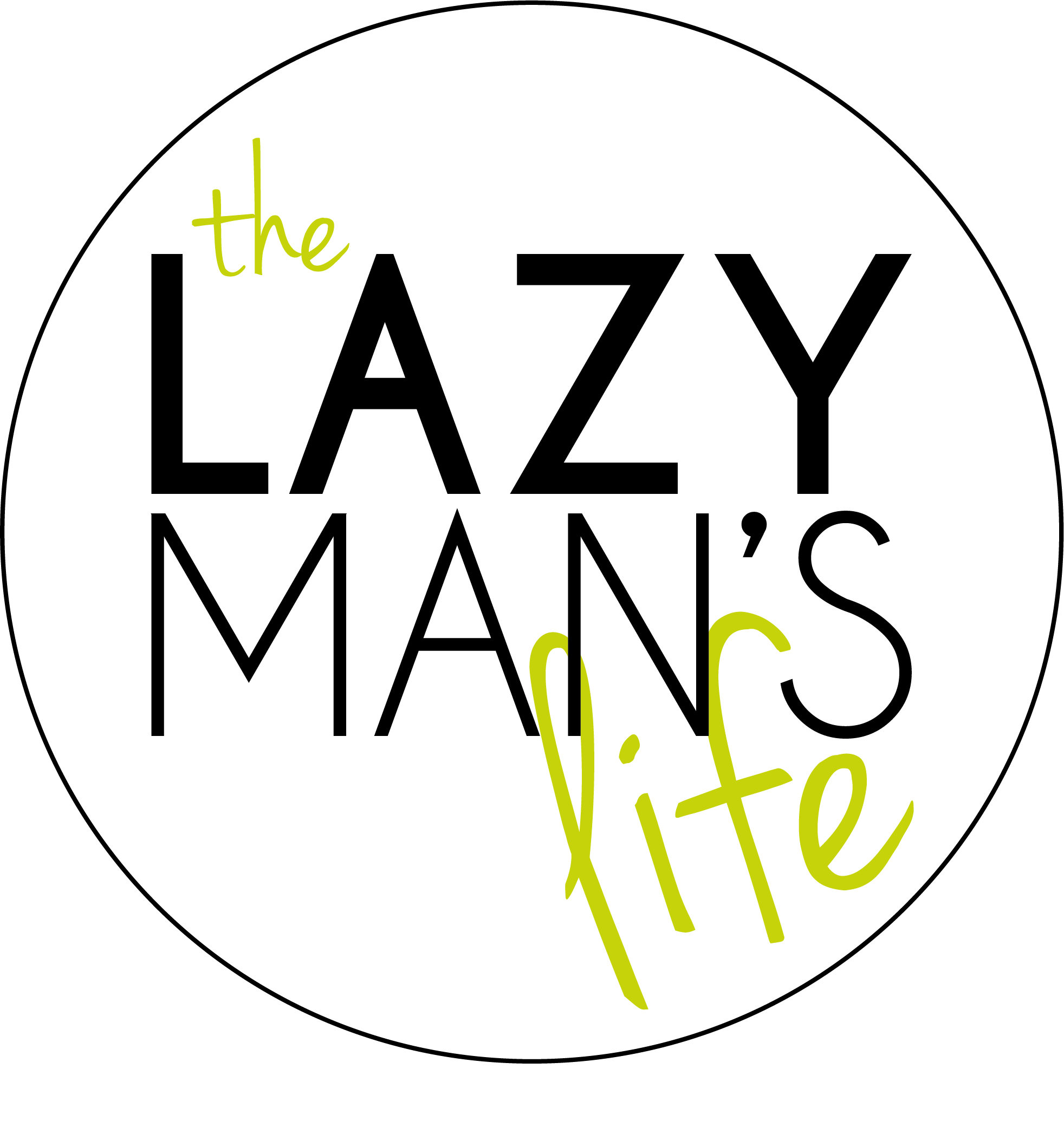 The Lazy Man's Life